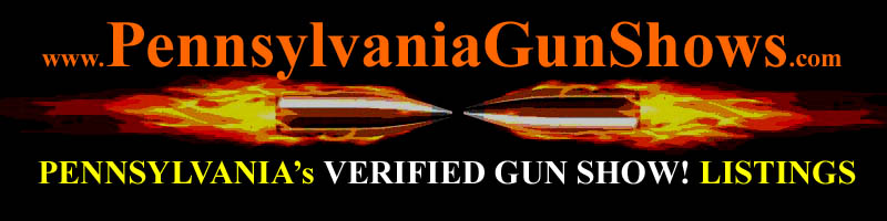Pennsylvania Gun Shows PA Gun Show